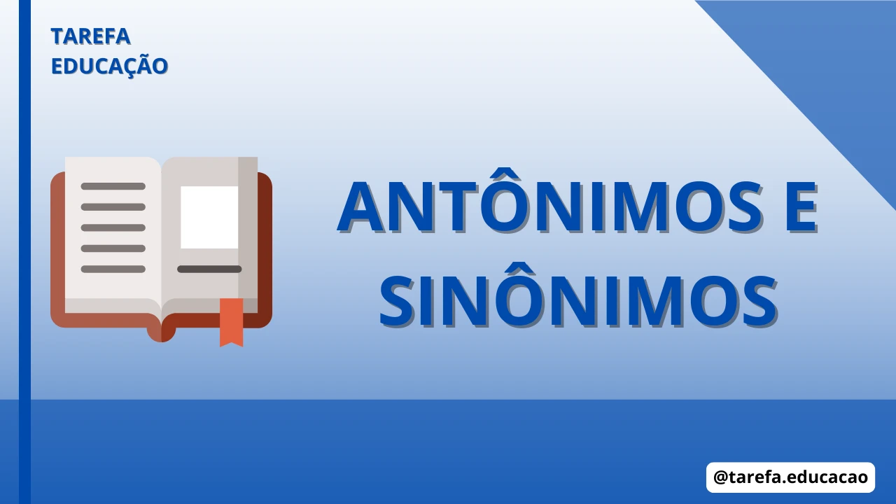 Antônimos e sinônimos