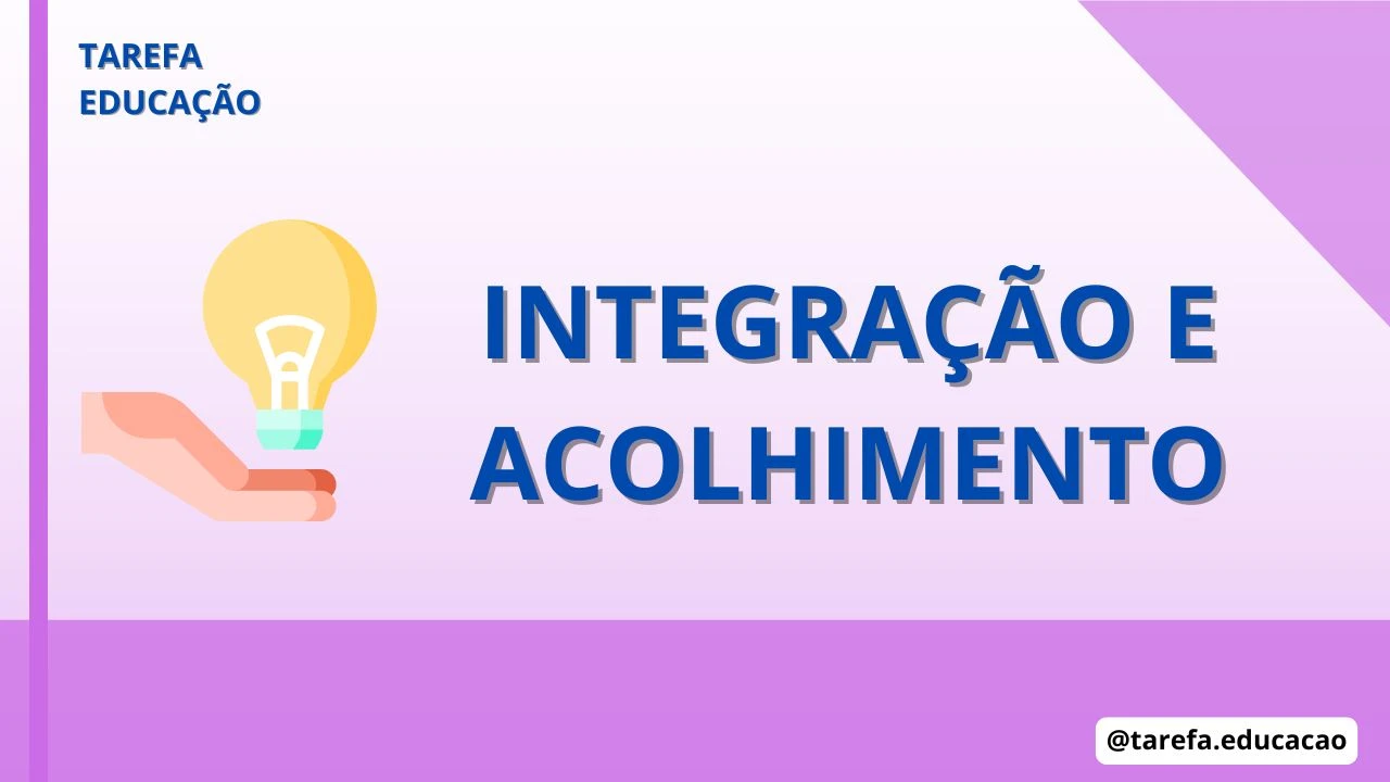 Integração e acolhimento