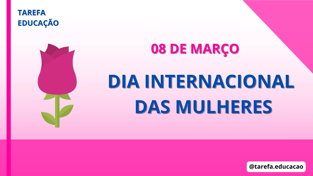 Dia Internacional das Mulheres